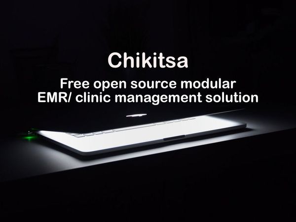 Chikitsa: Free Open source Modular EMR/ Clinic Management Solution