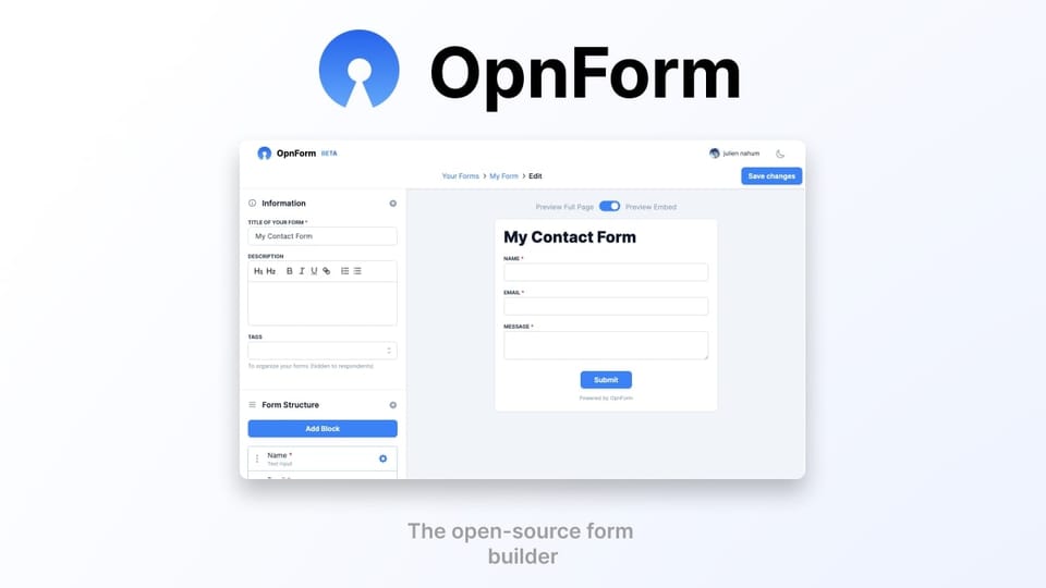 OpnForm is a No-code Self-hosted form Builder and Manager Alternative to Typeform, JotForm and Tally.