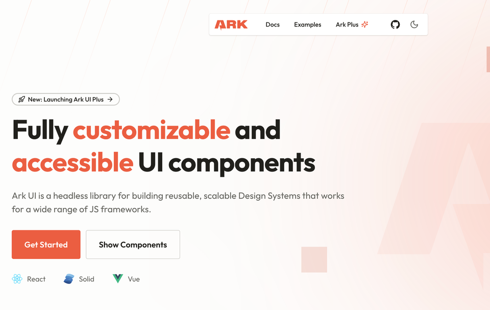 ARK UI: Open-source UI Framework with customizable and accessible UI components for React, Solid and Vue